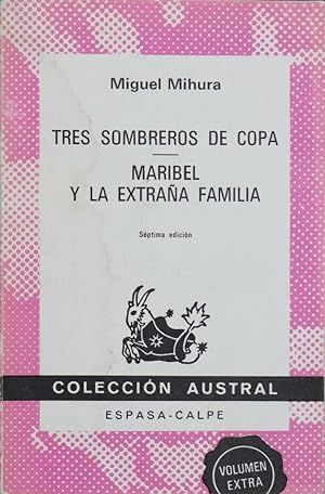 TRES SOMBREROS DE COPA ; MARIBEL Y LA EXTRAÑA FAMILIA (AUSTRAL 1537)