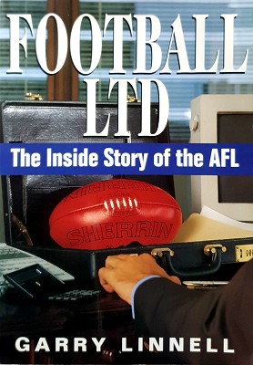 Football LTD: The Inside Story Of Of The AFL