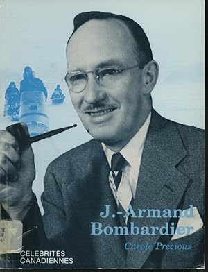 Image du vendeur pour J.-Armand Bombardier mis en vente par Librairie Le Nord