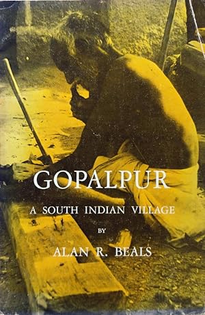 Gopalpur: A South Indian Village (Case Studies in Cultural Anthropology)