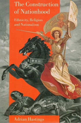 The construction of nationhood. Ethnicity, religion and nationalism.