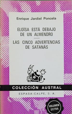 Immagine del venditore per ELOISA EST DEBAJO DE UN ALMENDRO ; LAS CINCO ADVERTENCIAS DE SATANS venduto da Librera Circus