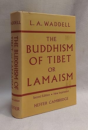 The Buddhism of Tibet; or, Lamaism