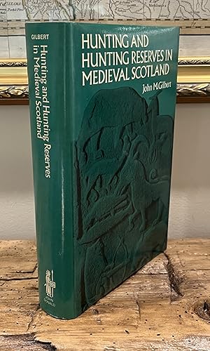 Seller image for Hunting and Hunting Reserves in Medieval Scotland for sale by CARDINAL BOOKS  ~~  ABAC/ILAB