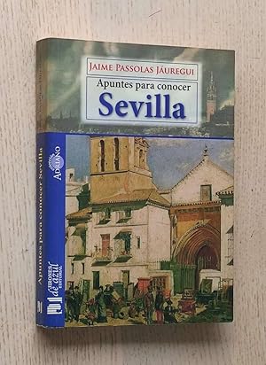 Imagen del vendedor de APUNTES PARA CONOCER SEVILLA a la venta por MINTAKA Libros