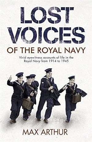 Bild des Verkufers fr Lost Voices of The Royal Navy zum Verkauf von WeBuyBooks 2