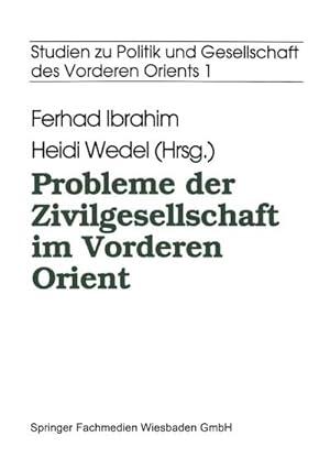 Seller image for Probleme der Zivilgesellschaft im Vorderen Orient for sale by BuchWeltWeit Ludwig Meier e.K.