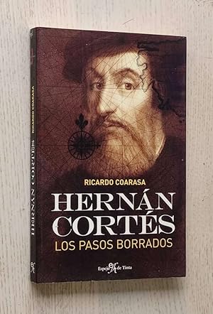 Imagen del vendedor de HERNN CORTS. Los pasos borrados a la venta por MINTAKA Libros