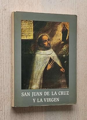 SAN JUAN DE LA CRUZ Y LA VIRGEN