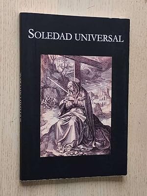 SOLEDAD UNIVERSAL. Exposición conmemorativa del XXX aniversario fundacional de la Confederación N...