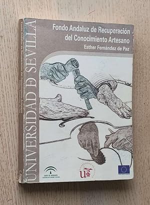 Imagen del vendedor de FONDO ANDALUZ DE RECUPERACIN DEL CONOCIMIENTO ARTESANO a la venta por MINTAKA Libros