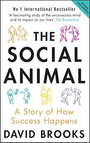 Imagen del vendedor de The Social Animal: A Story of How Success Happens a la venta por WeBuyBooks