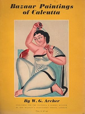 BAZAAR PAINTINGS OF CALCUTTA; THE STYLE OF KALIGHAT