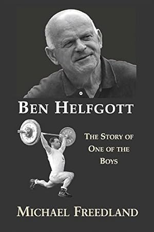 Bild des Verkufers fr Ben Helfgott: The Story of One of the Boys zum Verkauf von WeBuyBooks