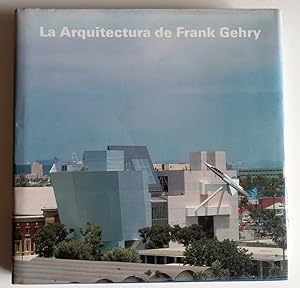 Imagen del vendedor de La arquitectura de Frank Gehry a la venta por El libro que vuela