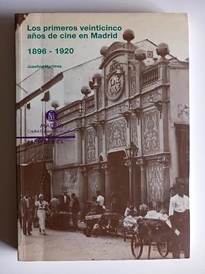 Los primeros veinticinco años de cine en Madrid 1896-1920