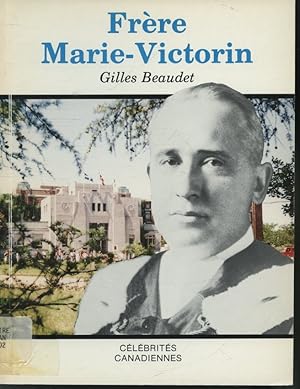 Image du vendeur pour Frre Marie-Victorin mis en vente par Librairie Le Nord