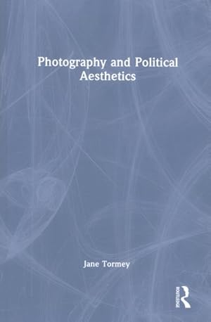 Seller image for Photography and Political Aesthetics for sale by GreatBookPrices