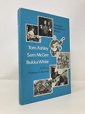 Tom Ashley, Sam McGee, Bukka White: Tennessee Traditional Singers