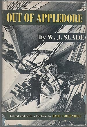 Out of Appledore: the Autobiography of a Coasting Shipmaster and Shipowner in the Last Days of Wo...