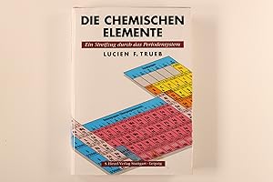 Immagine del venditore per DIE CHEMISCHEN ELEMENTE. ein Streifzug durch das Periodensystem venduto da INFINIBU KG