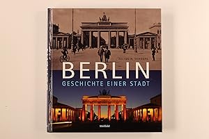 Bild des Verkufers fr BERLIN. Geschichte einer Stadt zum Verkauf von INFINIBU KG