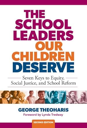 Seller image for School Leaders Our Children Deserve : Seven Keys to Equity, Social Justice, and School Reform for sale by GreatBookPrices