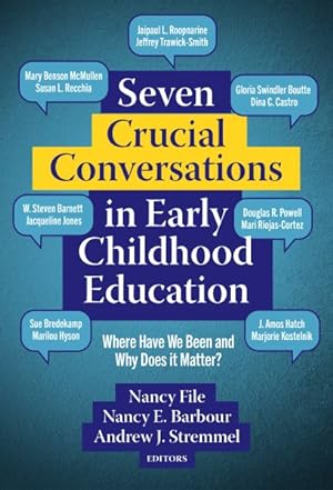 Seller image for Seven Crucial Conversations in Early Childhood Education : Where Have We Been and Why Does It Matter? for sale by GreatBookPrices