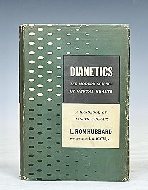 Dianetics: The Modern Science of Mental Health, a Handbook of Dianetic Therapy