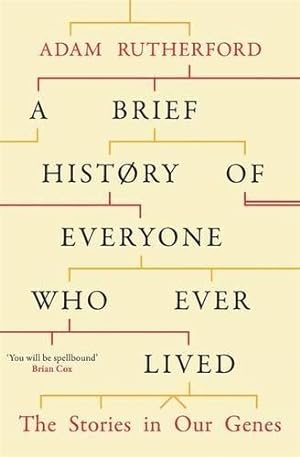 Bild des Verkufers fr A Brief History of Everyone Who Ever Lived: The Stories in Our Genes zum Verkauf von WeBuyBooks
