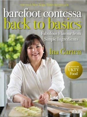 Bild des Verkufers fr The Barefoot Contessa: Back to Basics: Back to Basics, The zum Verkauf von WeBuyBooks