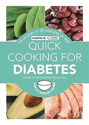Bild des Verkufers fr Quick Cooking for Diabetes: 70 recipes in 30 minutes or less (Hamlyn Healthy Eating) zum Verkauf von WeBuyBooks