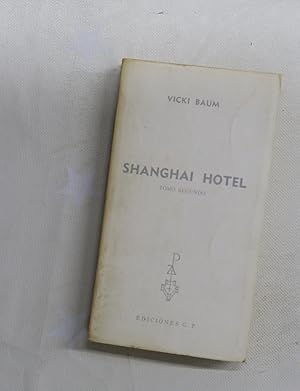 Imagen del vendedor de Shanghai Hotel ( t. 2 ) a la venta por Librera Alonso Quijano