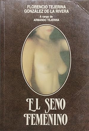 Imagen del vendedor de El seno femenino a la venta por Librera Alonso Quijano