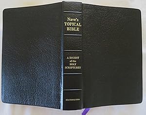 Nave's Topical Bible: a Digest of the Holy Scriptures