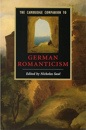 Image du vendeur pour The Cambridge Companion to German Romanticism mis en vente par The Haunted Bookshop, LLC
