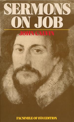 Sermons on Job (Sermons of Maister John Calvin Upon the Book of Job)