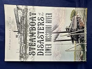 Immagine del venditore per Steamboat Disasters of the Lower Missouri River venduto da Books Galore Missouri