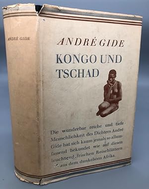 Kongo und Tschad. Übersetzt von Gertrud Müller. Erstausgabe. Mit 24 Bildern nach Photographien vo...