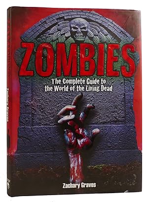 Bild des Verkufers fr ZOMBIES The Complete Guide to the World of the Living Dead zum Verkauf von Rare Book Cellar