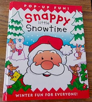 Imagen del vendedor de Snappy Little Snowtime Pop-Up Fun! A Happy Snappy Book a la venta por WBookBear