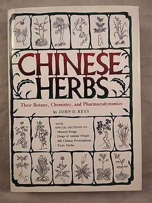 Chinese Herbs - Their Botany, Chemistry and Pharmacodynamics.