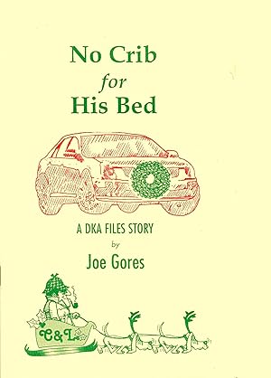 NO CRIB FOR HIS BED: A DKA Files Story