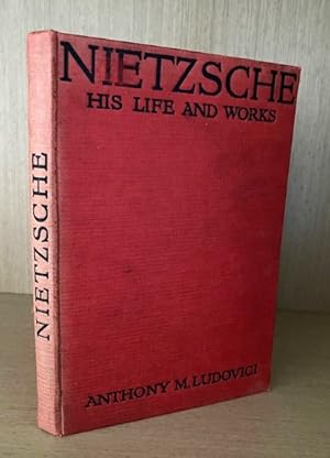 Nietzsche. His Life and Works