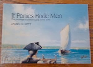 Seller image for If Ponies Rode Men The Journeys of Robert Land 1777 - 1791 for sale by WBookBear