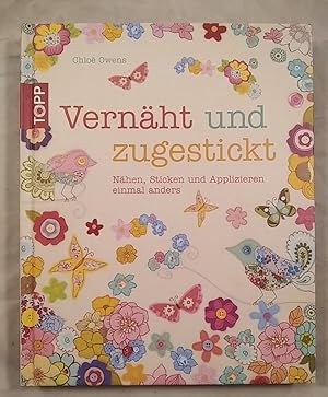 Immagine del venditore per Vernht und zugestickt - Nhen, Sticken und Applizieren einmal anders. venduto da KULTur-Antiquariat