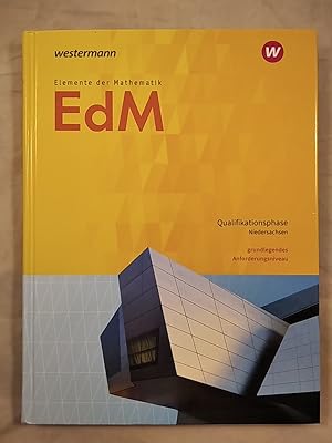 Elemente der Mathematik - Qualifikationsphase grundlegendes Anforderungsniveau Niedersachsen.