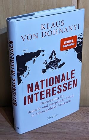 Bild des Verkufers fr Nationale Interessen : Orientierung fr deutsche und europische Politik in Zeiten globaler Umbrche. zum Verkauf von Antiquariat Peda