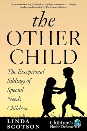 Imagen del vendedor de Other Child : The Exceptional Siblings of Special Needs Children a la venta por GreatBookPrices