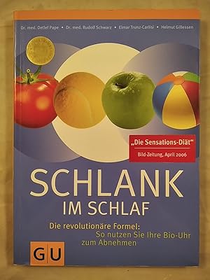 Bild des Verkufers fr Schlank im Schlaf - Die revolutionre Formel - So nutzen Sie Ihre Bio-Uhr zum Abnehmen. zum Verkauf von KULTur-Antiquariat